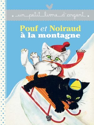 cover image of Pouf et Noiraud à la montagne